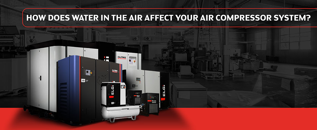 How does water in the air affect your air compressor system?